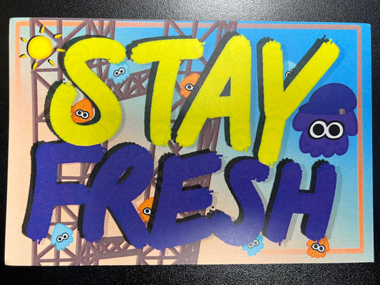 Stay Fresh! 4x6” Postcard